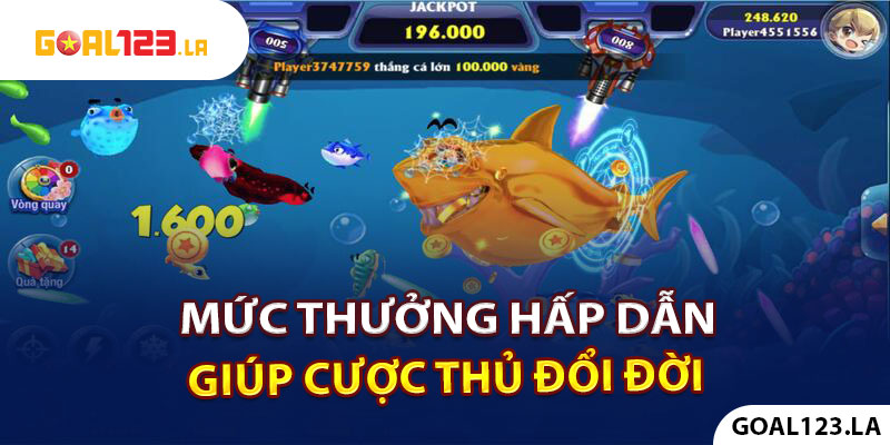 Mức thưởng hấp dẫn giúp cược thủ đổi đời nhanh chóng