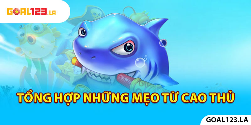 Tổng hợp những mẹo từ cao thủ