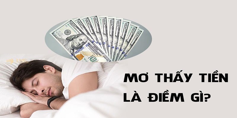 Giải Mã Ý Nghĩa Mơ Thấy Nhiều Tiền Và Gợi Ý Số Lô Đề Đẹp