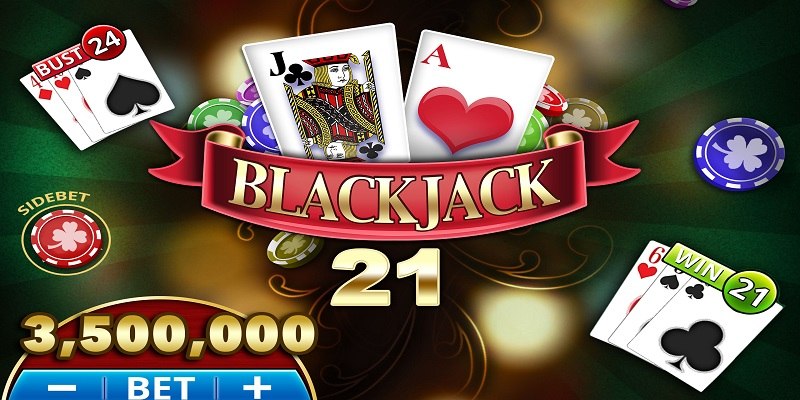 Bài Blackjack Là Gì? Bật Mí Cách Đánh Blackjack Thắng Lớn